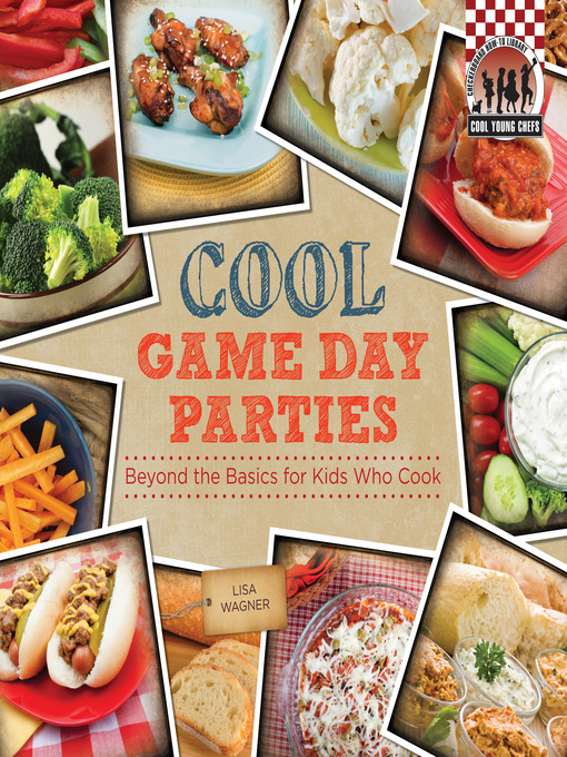 Title details for Cool Game Day Parties by Lisa Wagner - Available